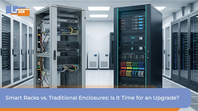 Modern Smart Racks vs Traditional Enclosures for Data Centers